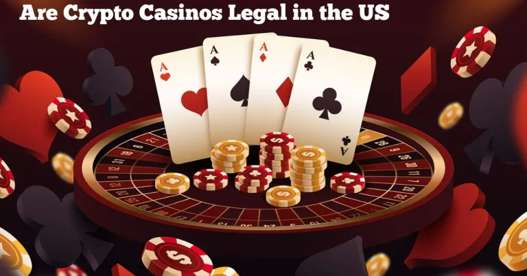 are crypto casinos legal in the us